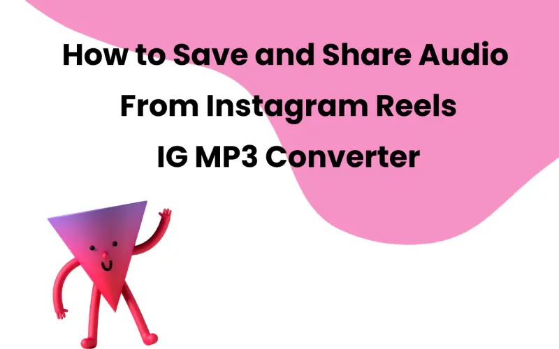 How to Save and Share Audio from Instagram Reels